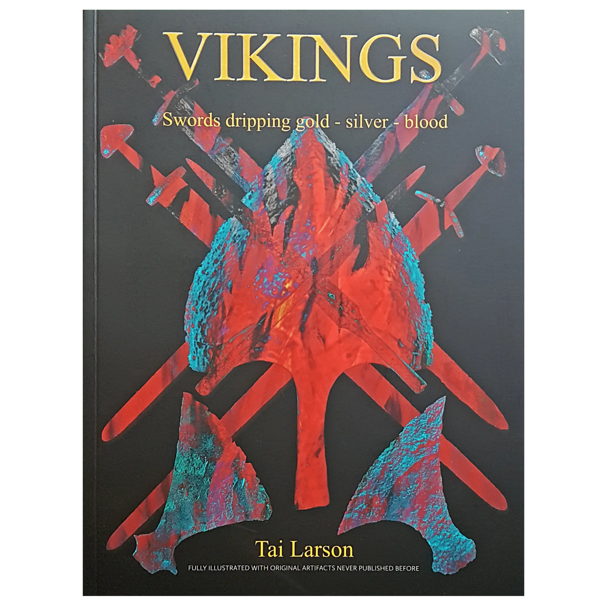 Vikings - Swords Dripping Gold - Silver - Blood - Book - Front Cover