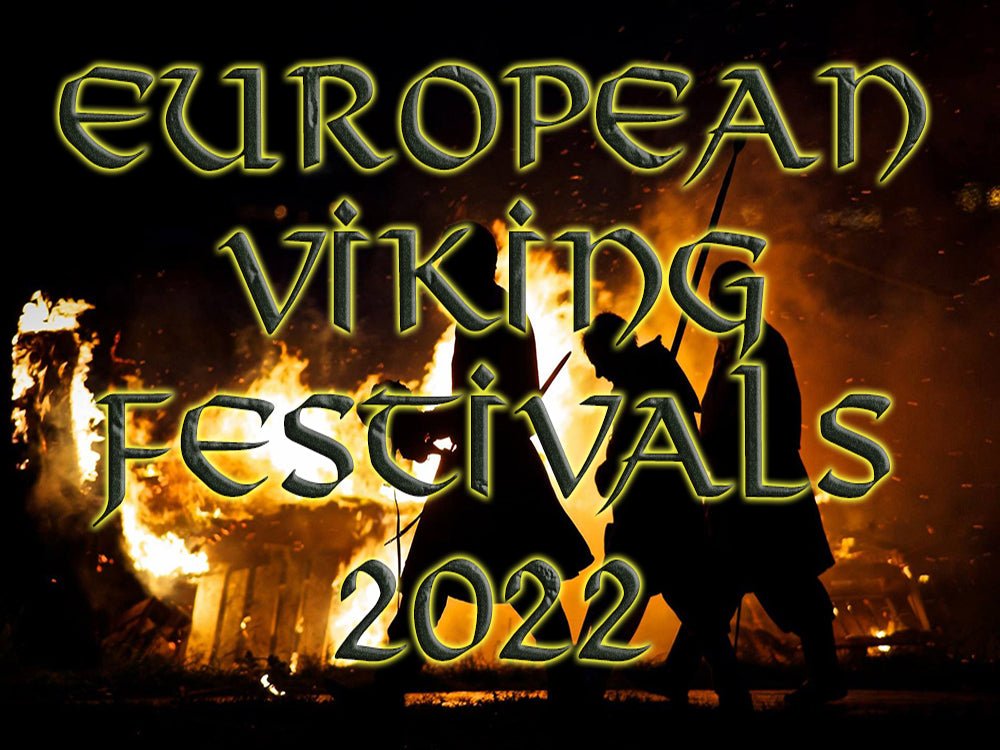 EUROPEAN VIKING FESTIVALS VIKING MARKETS 2022