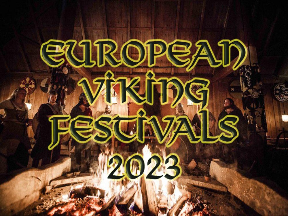 European Viking Festivals 2023 - The Viking Dragon Blog