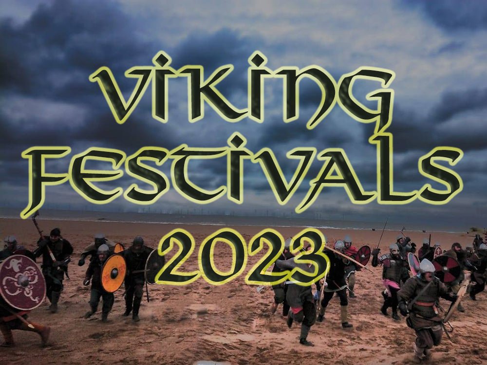 Viking Festivals 2023 - Viking Dragon Blog