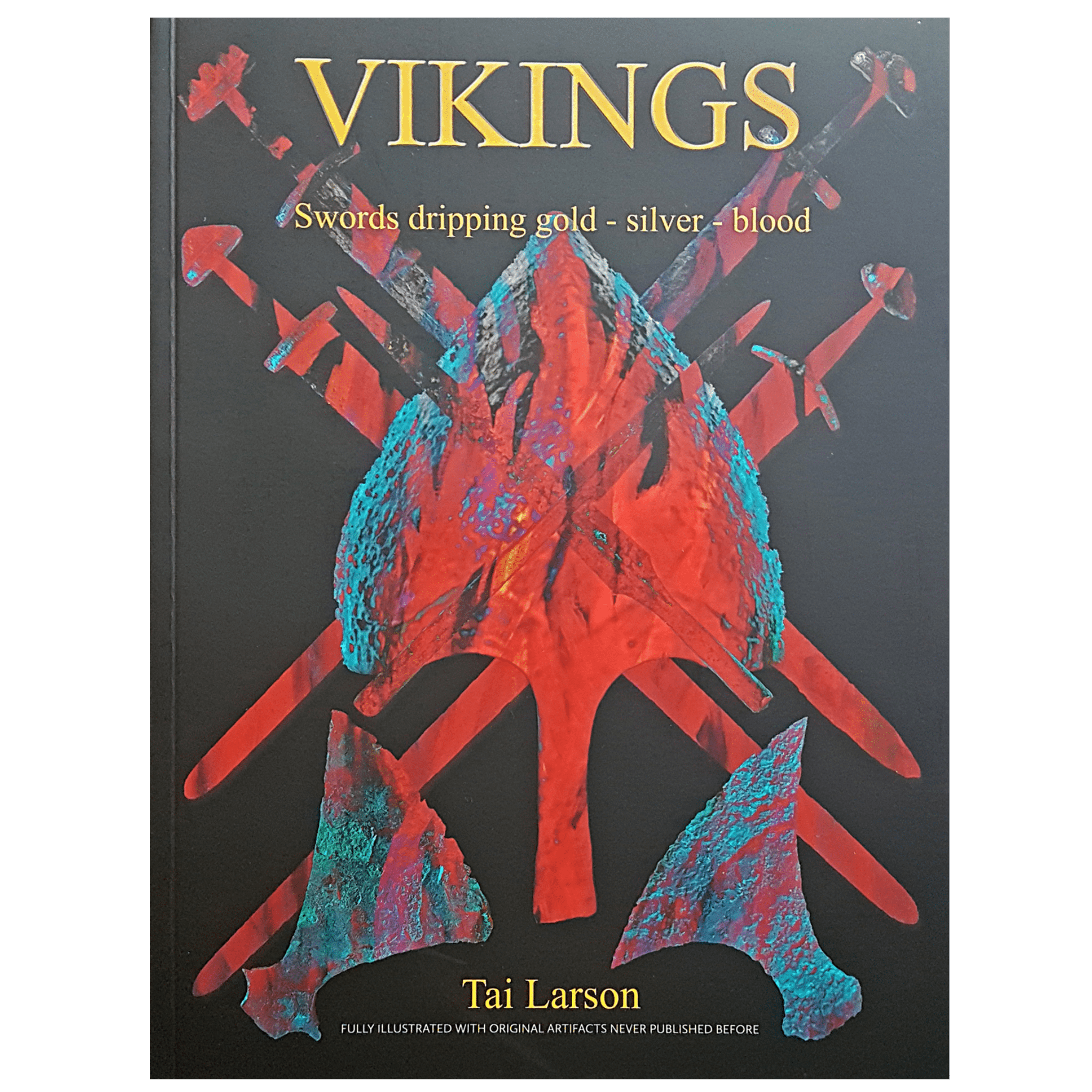 Vikings - Swords Dripping Gold - Silver - Blood - Book - Front Cover