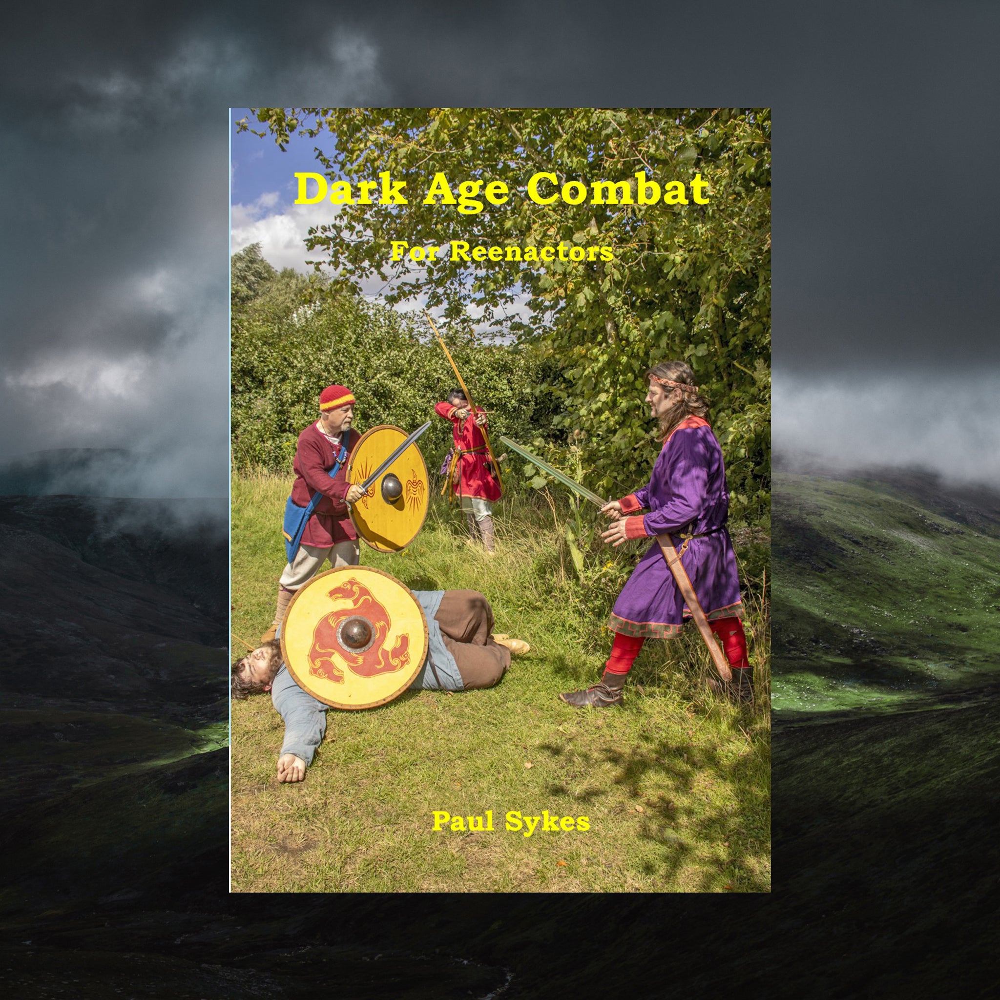 Dark Age Combat For Reenactors - Book - Paul Sykes