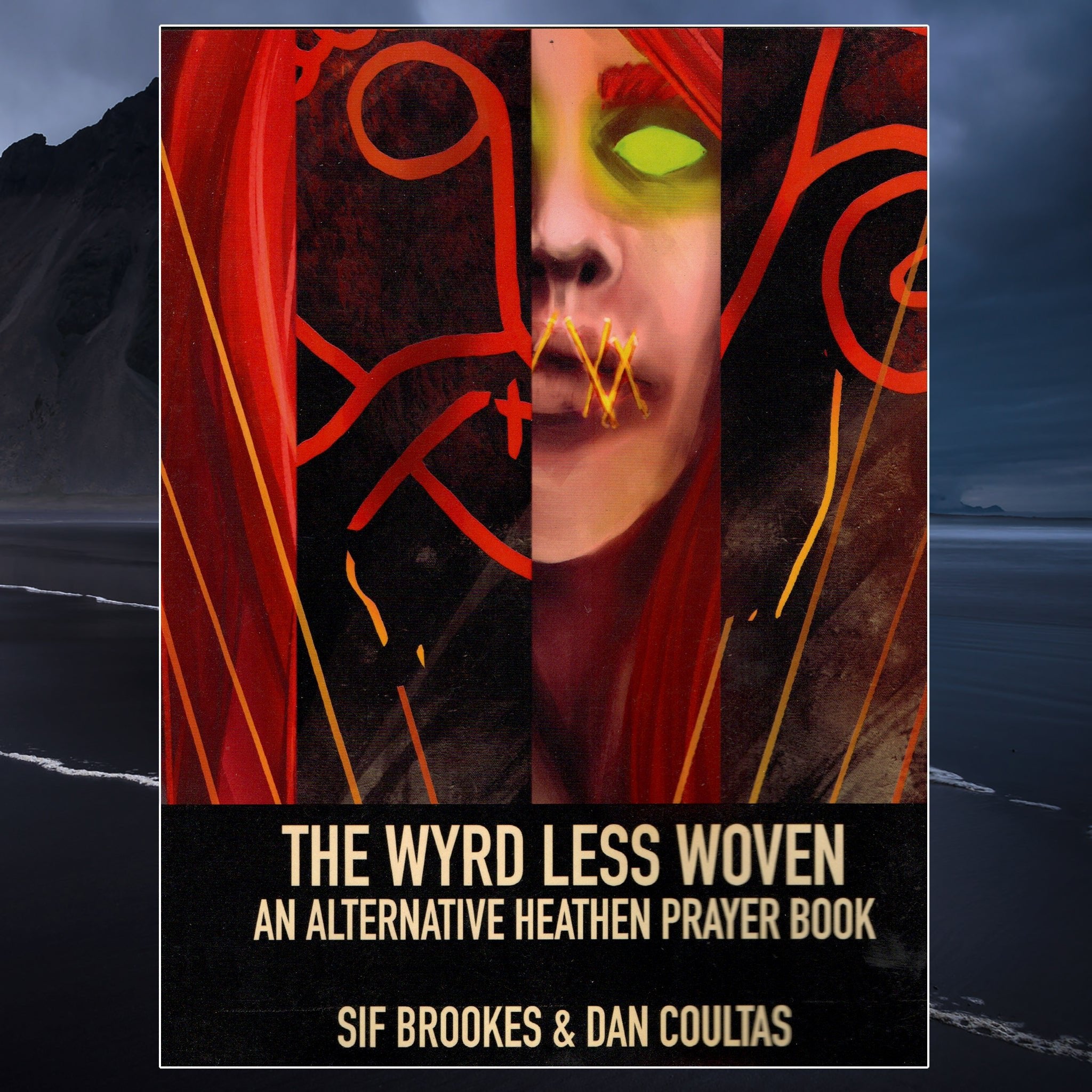 The Wyrd Less Woven Book - By Dan Coultas & Sif Brookes - Front Cover