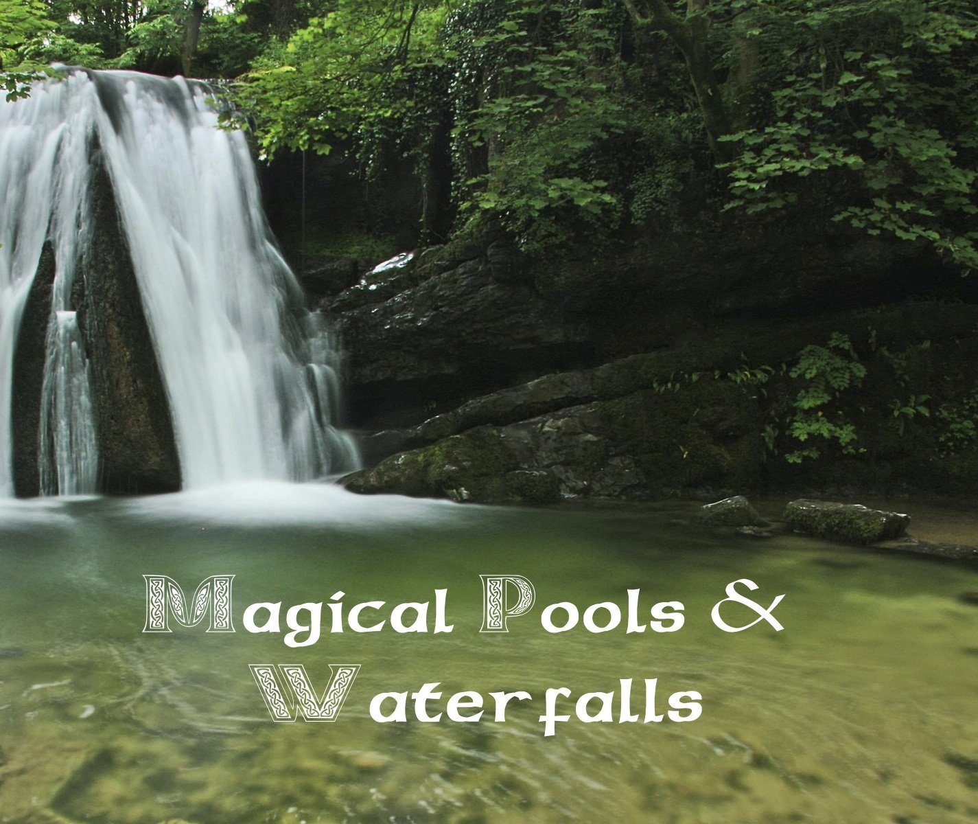 Magical Places Of Britain Book - Magical Pools & Water Falls - Viking Dragon Books