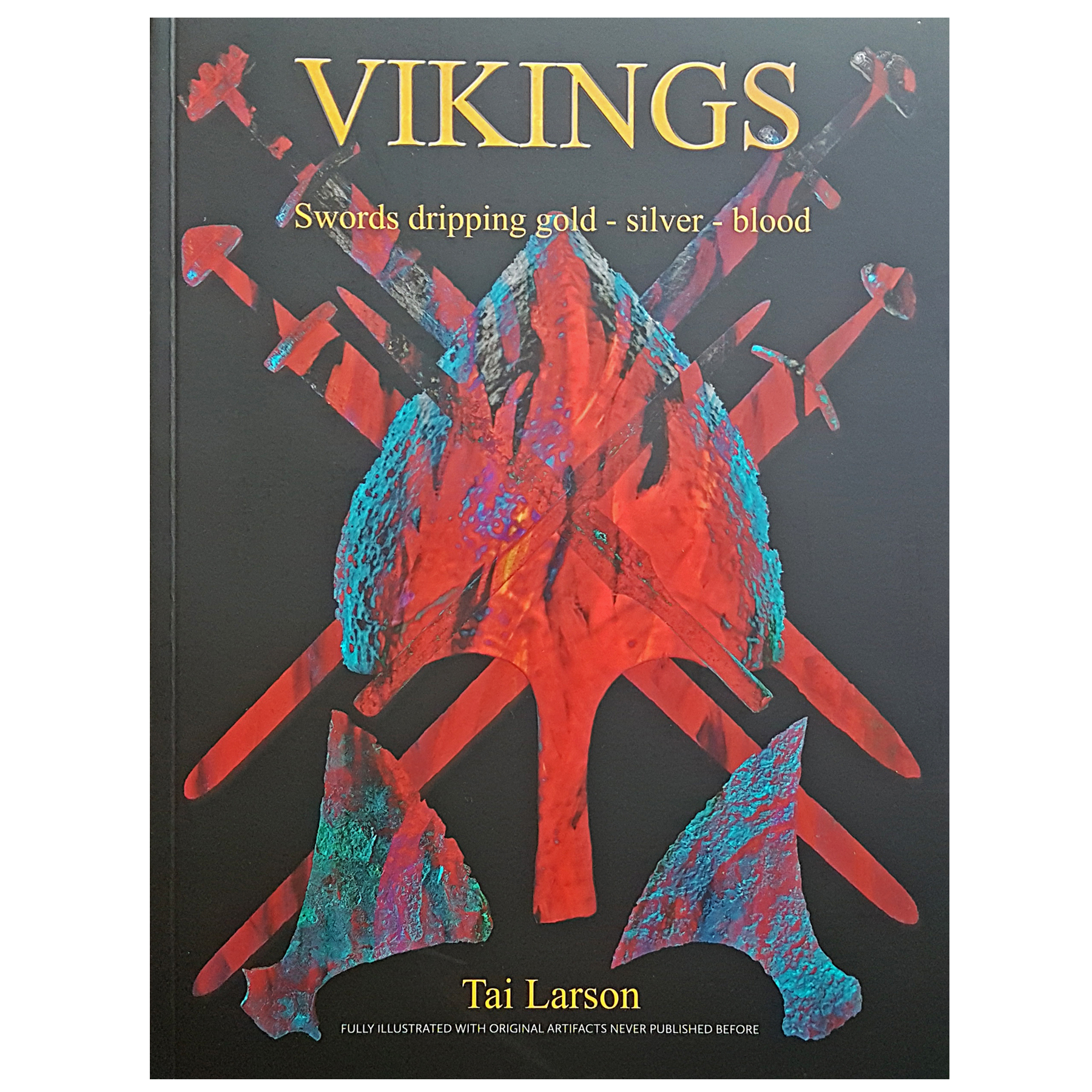 Vikings - Swords Dripping Gold - Silver - Blood - Book - Front Cover